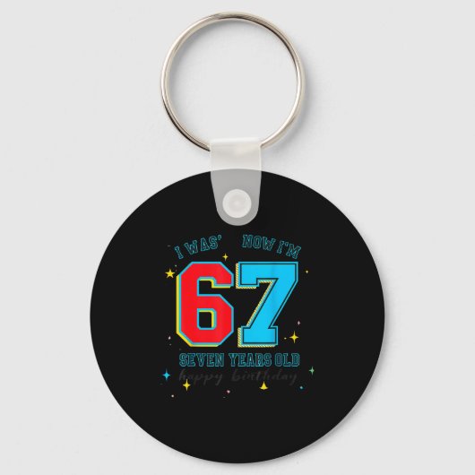 Porte-clés J'avais 6 ans maintenant j'ai 7 ans anniversaire, (Recto)