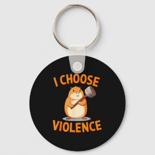 Porte-clés Je Choisis La Violence Drôle Hamster Graphique