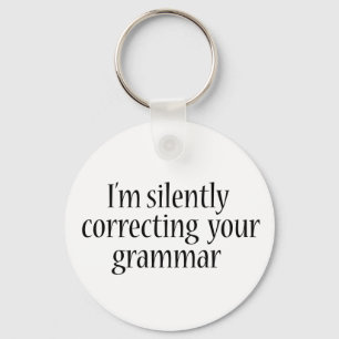 Porte-clés Je corrige en silence votre grammaire Tshirt Funny