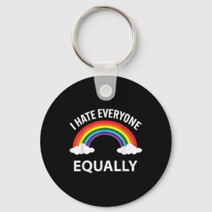 Porte-clés Je Déteste Tout Le Monde Tout Comme Lgbtq Pride Mo