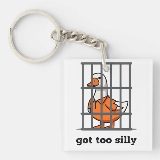 PORTE-CLÉS JE DEVAIS SILLY - SILLY GOOSE - FUNNY GOOSE (Devant)