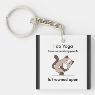 Porte-clés Je Fais Du Yoga Parce Que Punir Les Gens Est Conge