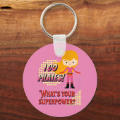 Porte-clés Je fais Pilates ! Quelle est votre superpuissance  (Recto)