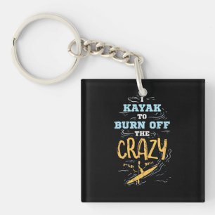 Porte-clés Je Kayak Pour Brûler Le Fou