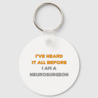 Porte-clés Je L'Ai Entendu Tout Avant .. Neurochirurgien
