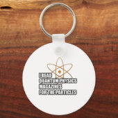 Porte-clés Je lis des magazines de physique quantique pour le (Recto)