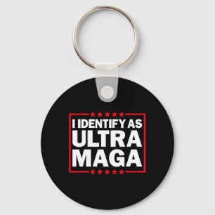 Porte-clés Je m'identifie comme Ultra MAGA Ultra MAGA et fier