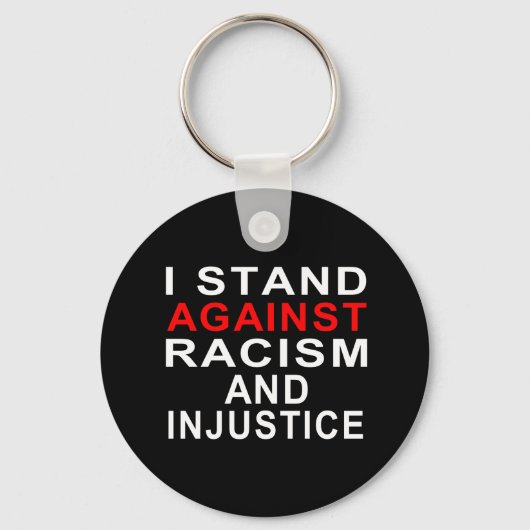 PORTE-CLÉS JE M'OPPOSE AU RACISME ET À L'INJUSTICE 2 (Recto)