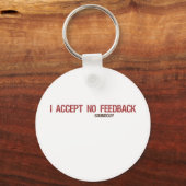 Porte-clés Je N'Accepte Aucune Réaction (Recto)