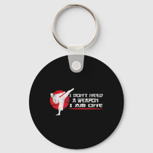 Porte-clés Je n'ai pas besoin d'une arme, j'en suis une - Art