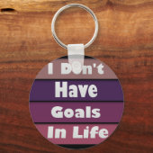 Porte-clés je n'ai pas d'objectifs dans la vie (Verso)