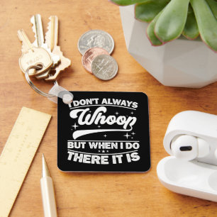 Porte-clés Je n'ai pas toujours la main mais quand je fais là