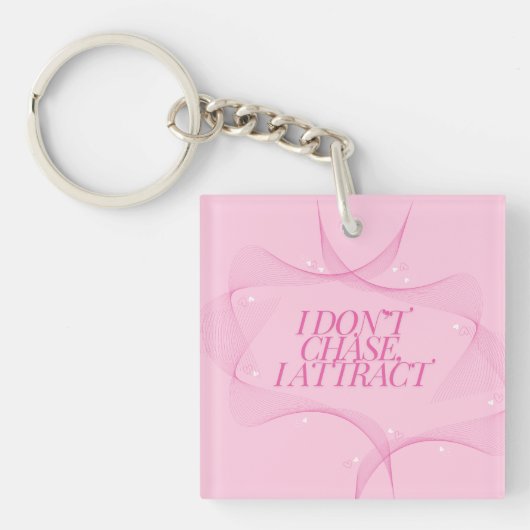Porte-clés Je n'attrape pas, j'attire Citation, Rose (Devant)