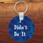 Porte-clés Je ne l'ai pas fait (Recto)
