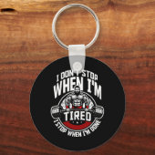 Porte-clés Je ne m'arrête pas quand je suis fatigué Je m'arrê (Recto)