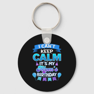 Porte-clés Je ne peux pas rester calme, c'est l'anniversaire