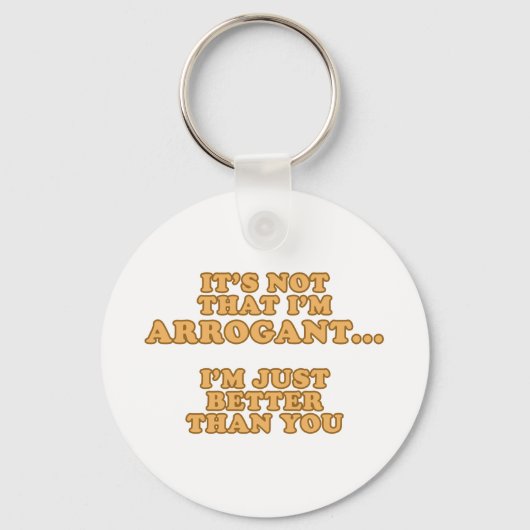 Porte-clés Je ne suis pas arrogant (Recto)