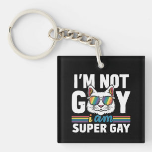 Porte-clés Je ne suis pas gay, je suis super gay LGBT Gay Pri