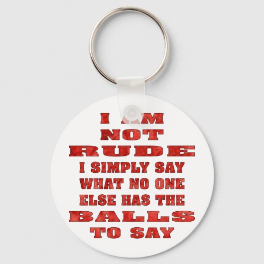 Porte-clés Je Ne Suis Pas Trompe Je Dis Simplement Ce Que Per (Recto)