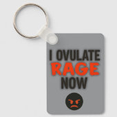Porte-clés Je Ovule la Rage Maintenant (Recto)