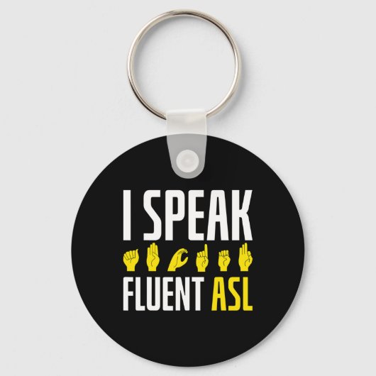 Porte-clés Je parle Fluent ASL Fun Deaf (Recto)