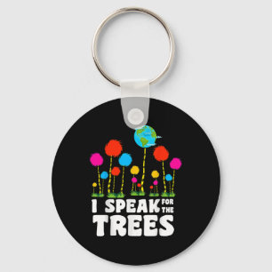 Porte-clés Je Parle Pour Le Jour des terres Arbres Sauvez La