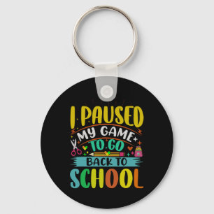 Porte-clés Je Pause Mon Jeu À Ck To School Student First Grad