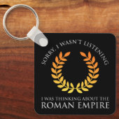 Porte-clés Je Pensais À L'Empire Romain (Recto)