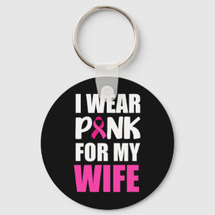 Porte-clés Je Porte Du Rose Pour Ma Femme Ruban Rose Cancer D