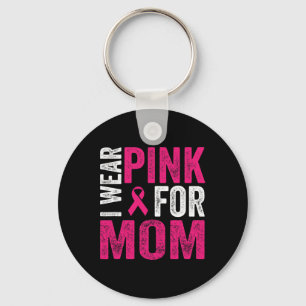 Porte-clés Je porte du rose pour ma mère Ruban rose contre le