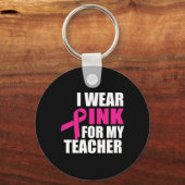 Porte-clés Je Porte Le Rose Pour Mon Professeur Cancer Du Sei (Recto)