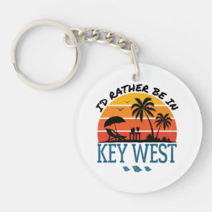 Porte-clés Je préférerais être dans Key West Florida Keys