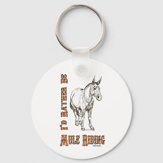 Porte-clés Je préférerais être Mule Riding Design (Recto)