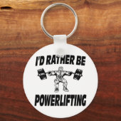Porte-clés Je préférerais être Powerlifting haltérophilie (Recto)