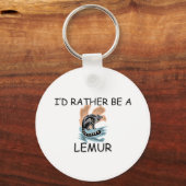 Porte-clés Je Préférerais Être Un Lemur (Recto)