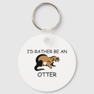 Porte-clés Je Préférerais Être Une Otter