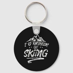 Porte-clés Je préférerais skier Ski Skieur Sports d'hiver Dir