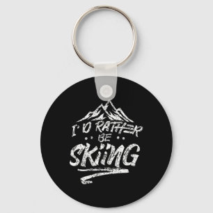 Porte-clés Je préférerais skier Ski Skieur Sports d'hiver Dir