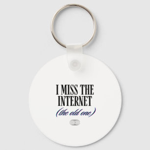 Porte-clés Je regrette l'ancien Internet