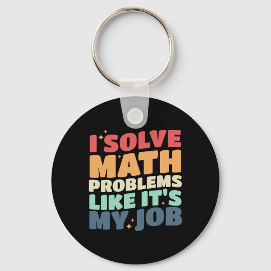 Porte-clés Je Résous des Problèmes de Maths Comme si C'était (Recto)