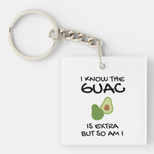 Porte-clés Je Sais Que Le Guac Est Extra Mais Moi Aussi