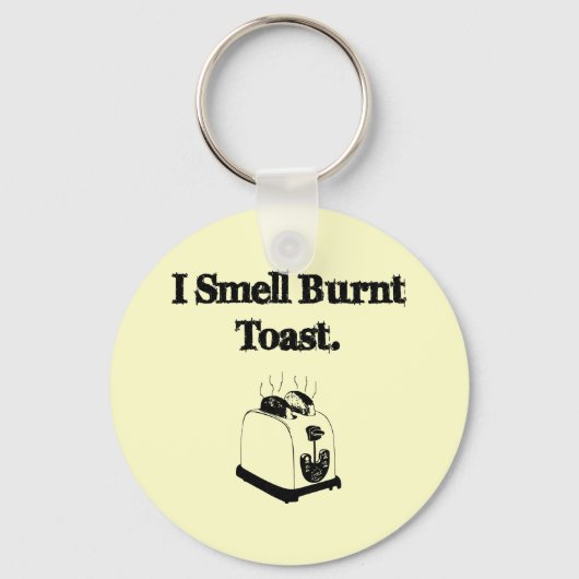 Porte-clés Je Sens Brûler Du Toast (Recto)