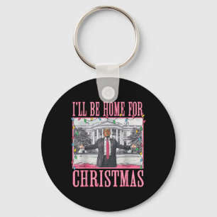 Porte-clés Je serai à la maison pour Noël Père Noël drôle Tru