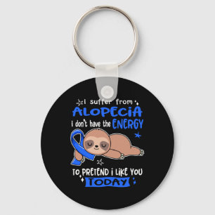 Porte-clés Je Souffre D'Alopecia Pour Faire Comme Si Je Vous