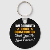 Porte-clés Je Suis Actuellement En Construction (Verso)