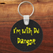 Porte-clés Je suis avec DJ Danger (Recto)