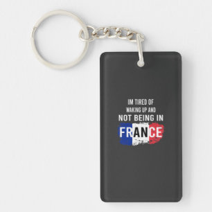 Porte-clés Je suis fatigué de me réveiller et de ne pas être