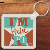 Porte-clés Je suis Fixin' To (Verso)