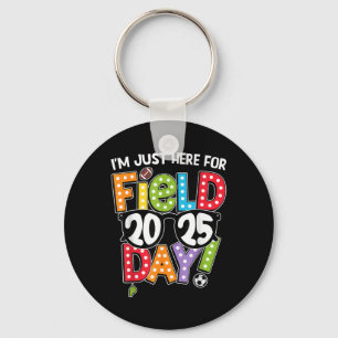 Porte-clés Je Suis Juste Ici Pour Le Field Day 2025 Équipe De