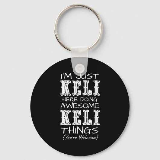 Porte-clés Je Suis Juste Keli Ici En Faisant Des Choses Magni (Recto)